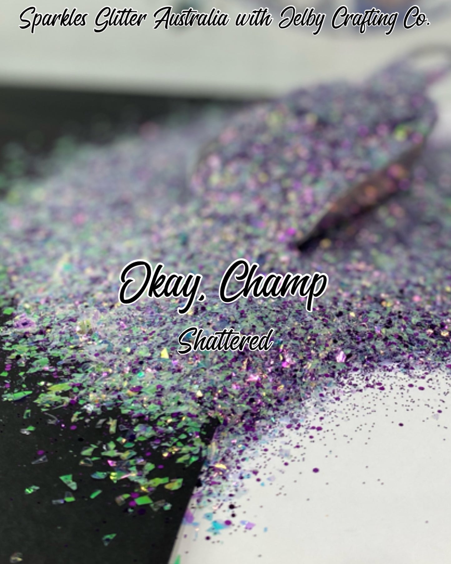 Okay, Champ | Shattered Custom Mixed Purple Glitter