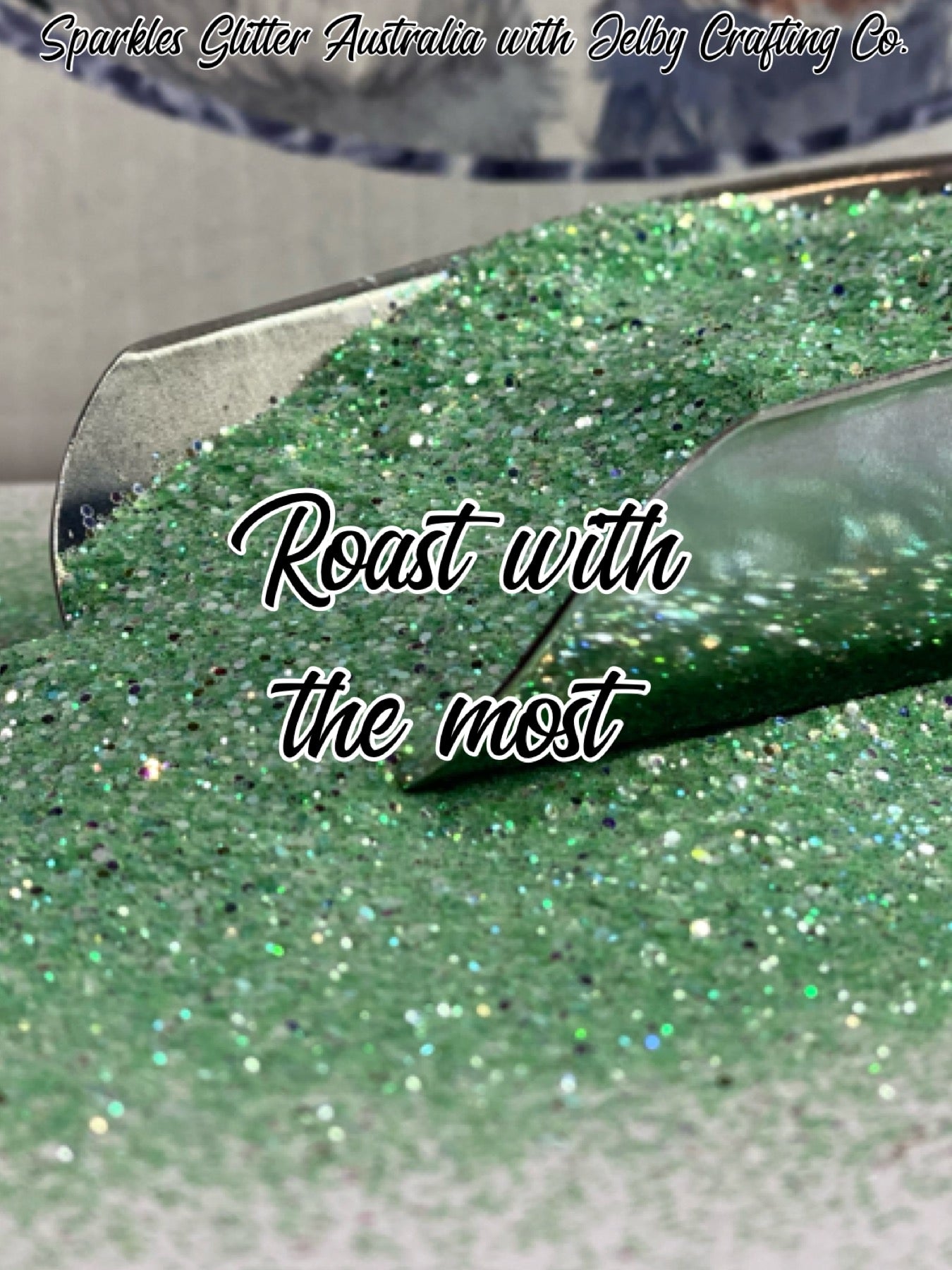 Roast with the Most | Custom Mixed Green Small Chunky Glitter