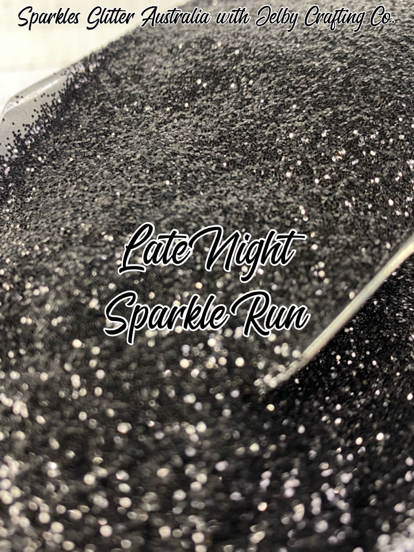 Late Night Sparkle Run | Black Fine Cut Glitter