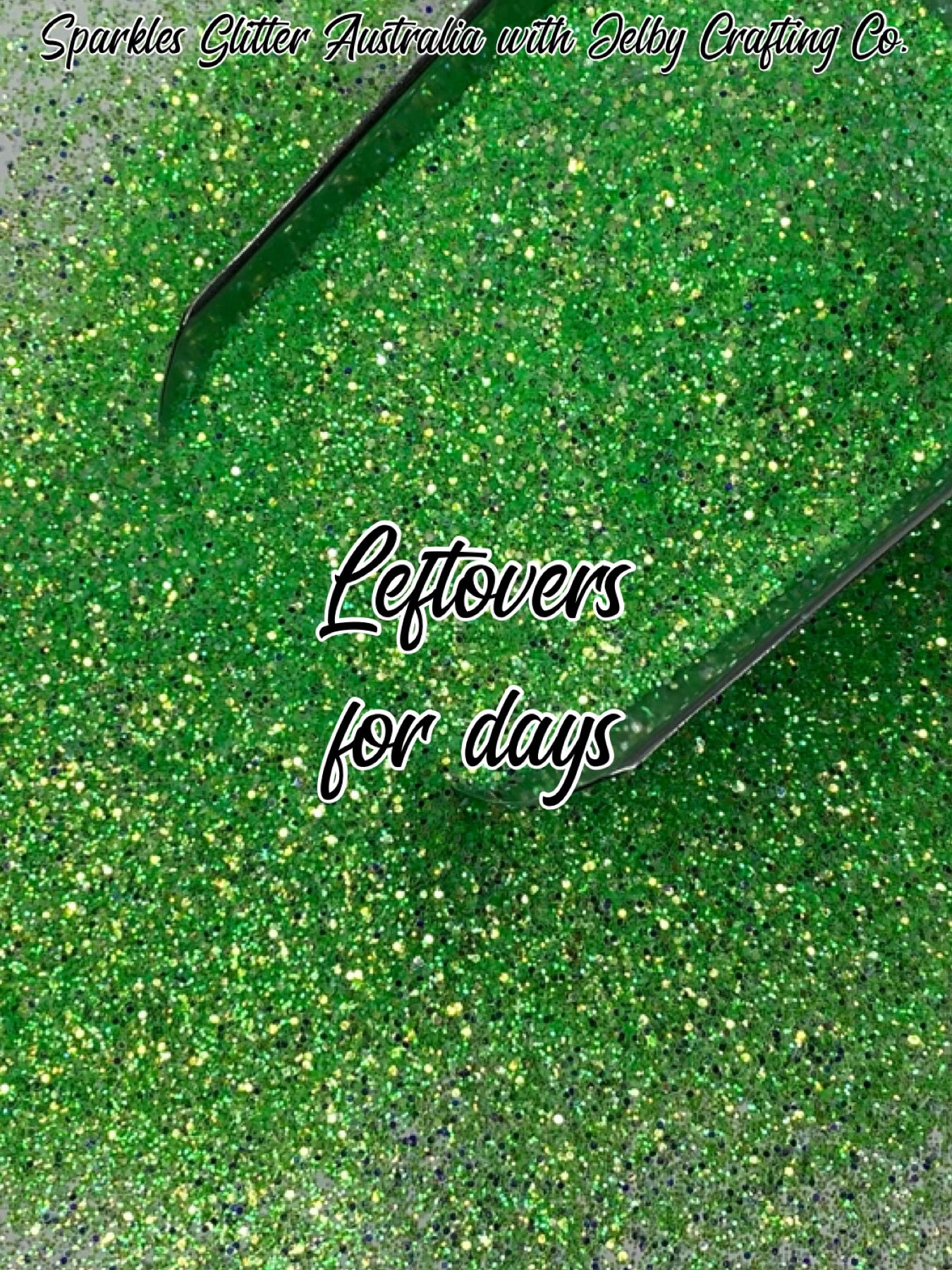 Leftovers for days | Custom Mixed Green Small Chunky Glitter