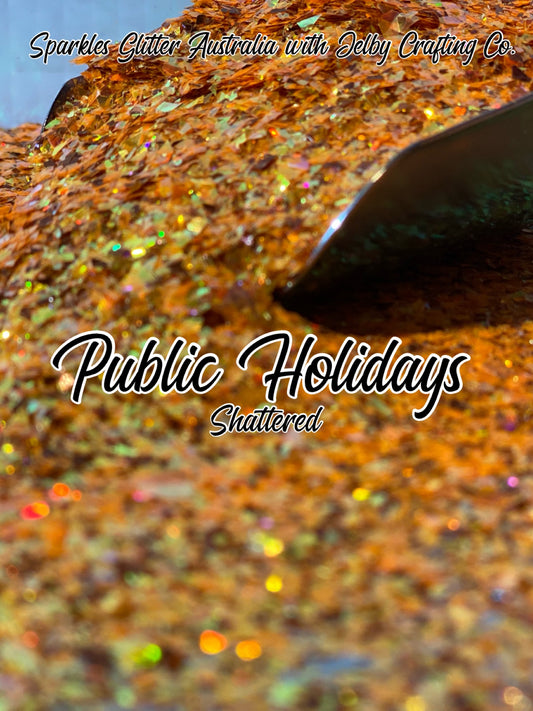 Public Holidays | Custom Mixed Shattered Orange Glitter