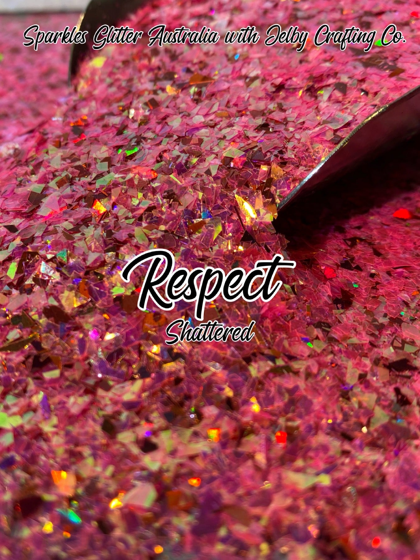 Respect | Custom Mixed Shattered Pink Glitter